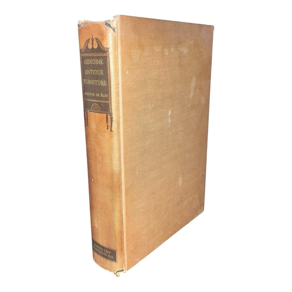 Genuine Antique Furniture by Major Arthur de Bles 1929 Hardcover‎ Styles Eras